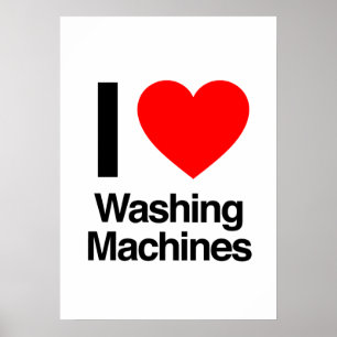 Poster i love washing machines