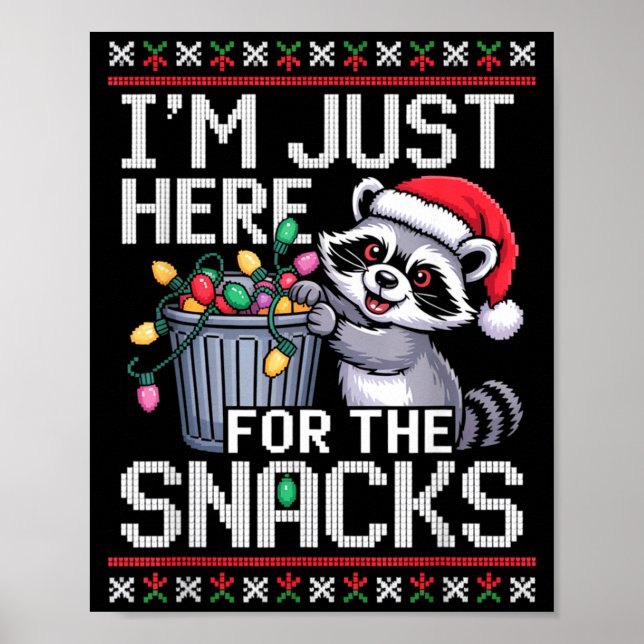 Poster I’m Just Here For The Snacks Raccoon Christmas Ugl (Devant)
