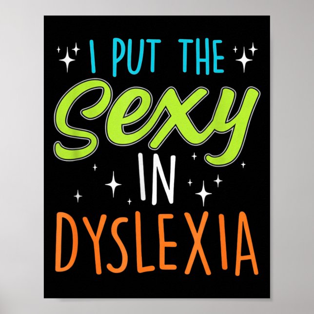 Poster I Put The Y In Dyslexia Funny Dyslexia Pride  (Devant)