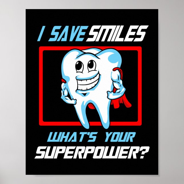 Poster I Save Smiles Superpower Dentiste adjoint dentaire (Devant)
