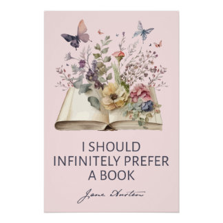 Poster I Should Infinitely Prefer A Book II - Jane Austen