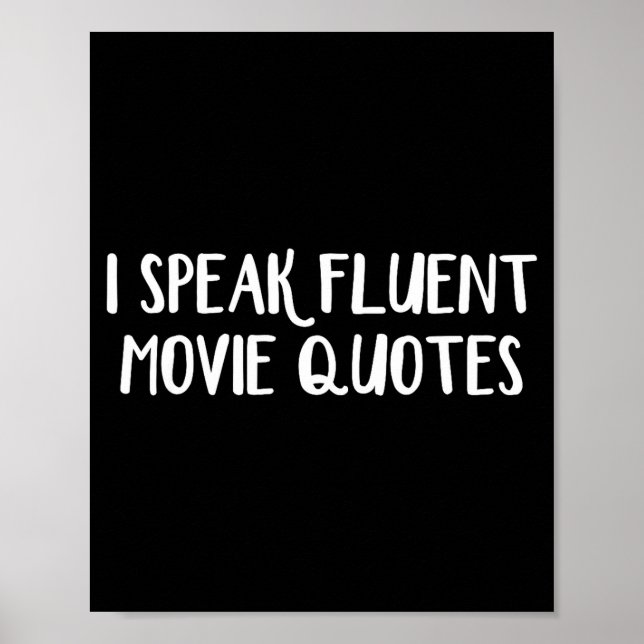 Poster I Speak Fluent Movie Quotes  (Devant)