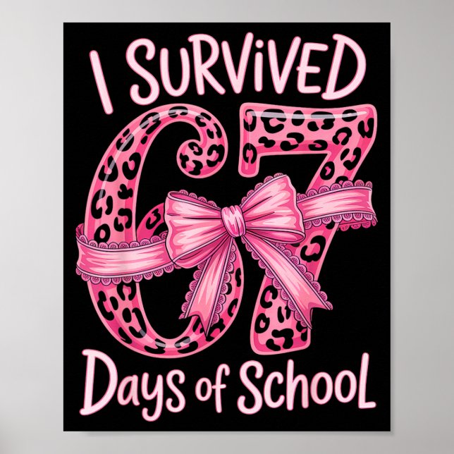 Poster I Survived 67 Days Of School Coquette Girls Women  (Devant)