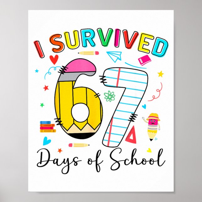 Poster I Survived 67 Days Of School Fun Meme Six Seven 6- (Devant)