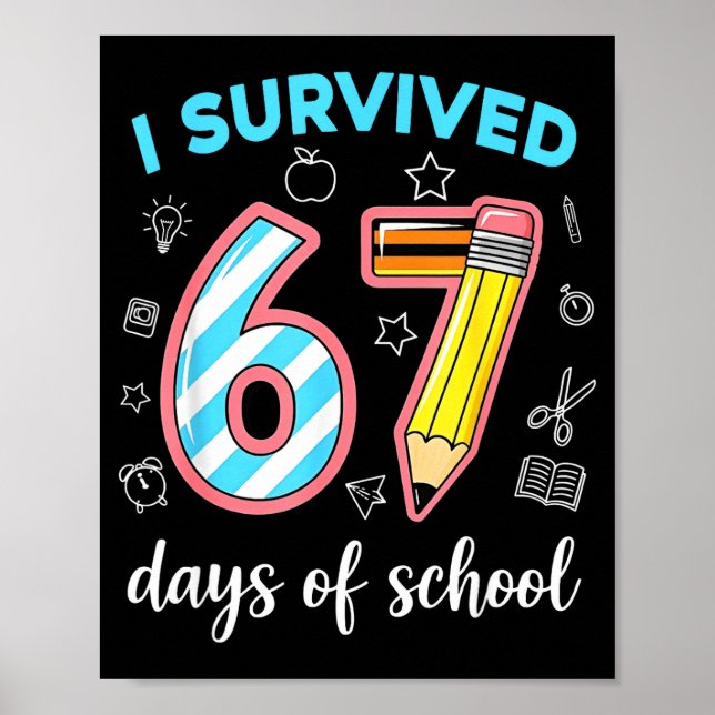Poster I Survived 67 Days Of School Funny 67 Meme Teacher (Devant)
