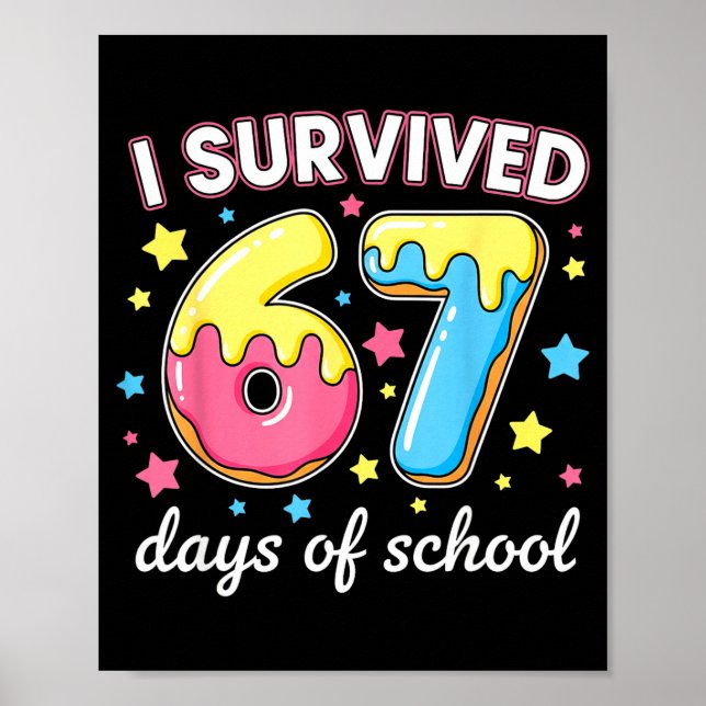 Poster I Survived 67 Days Of School Funny 67 Meme Teacher (Devant)