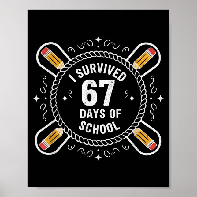 Poster I Survived 67 Days Of School Funny 67 Teachers Stu (Devant)