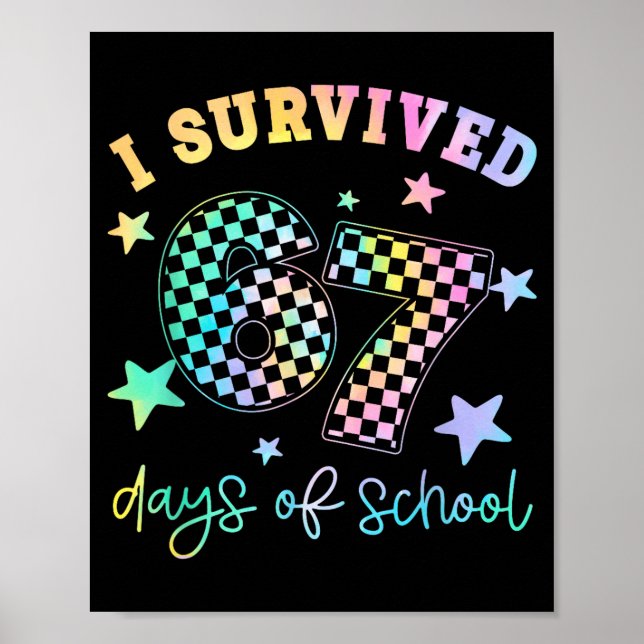 Poster I Survived 67 Days Of School Funny 67 Teachers Stu (Devant)
