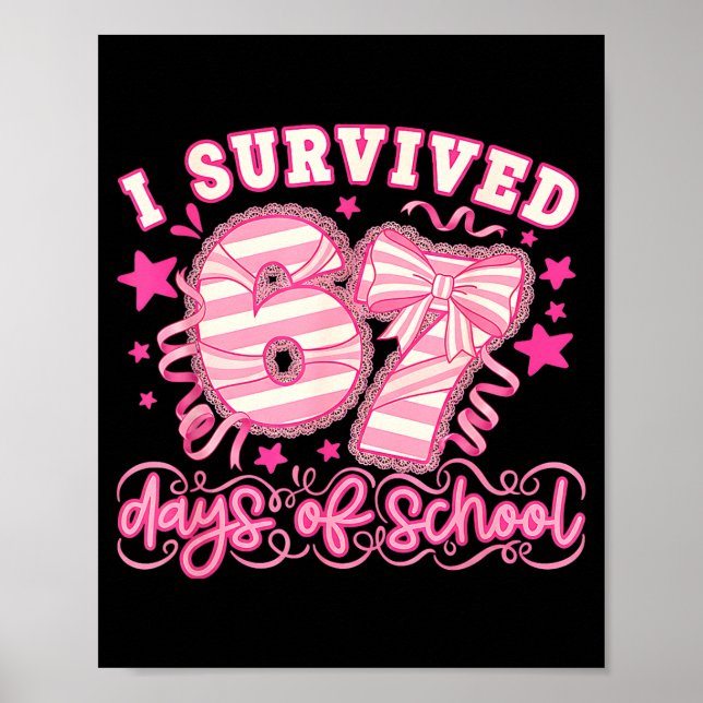 Poster I Survived 67 Days Of School Funny 67 Teachers Stu (Devant)