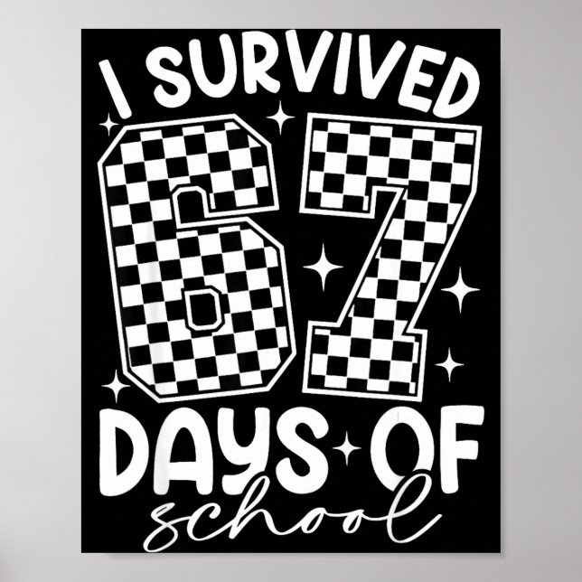 Poster I Survived 67 Days Of School Funny 67 Teachers Stu (Devant)
