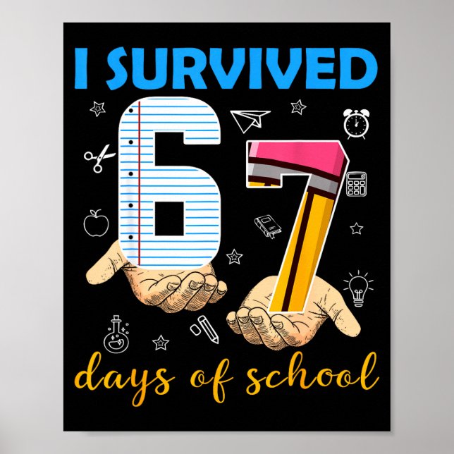 Poster I Survived 67 Days Of School Students Teachers 100 (Devant)