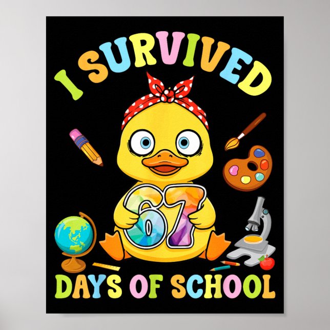 Poster I Survived Six Seven Days Of School Cute Duck Stud (Devant)