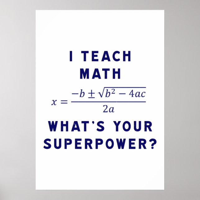 Poster I Teach Math What's Your Superpower ? (Devant)