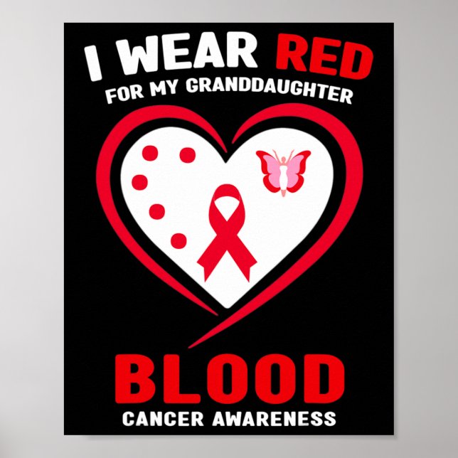 Poster I Wear Red For My Granddaughter Blood Cancer Aware (Devant)