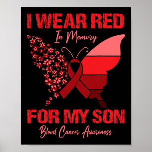Poster I Wear Red In Memory For My Son Blood Cancer Aware