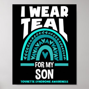 Poster I Wear Teal For My Son Tourette Syndrome Awareness