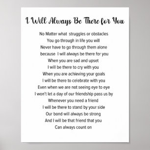 Poster I Will Always Be There For You Friendship Poem