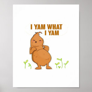 Poster I Yam What I Yam Trendy Basic