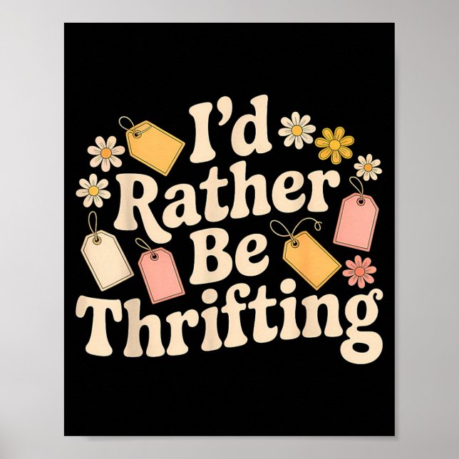 Poster I'd Rather Be Thrifting  (Devant)