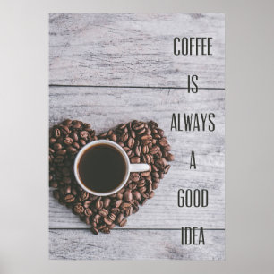 Poster Idées de café pour amateur de café toujours bonnes