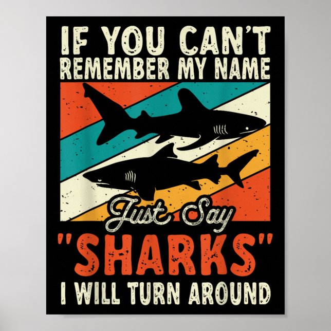 Poster If You Can't Remember My Name Just Say Sharks  (Devant)