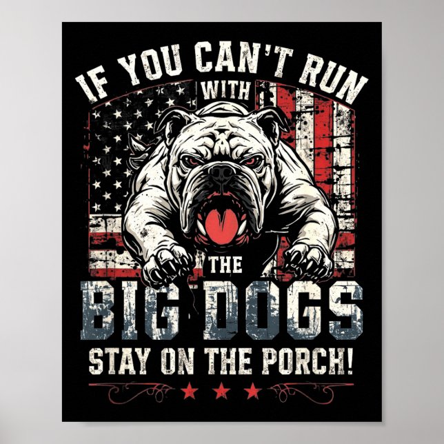 Poster If You Can't Run With The Big Dog Stay On The Rch  (Devant)
