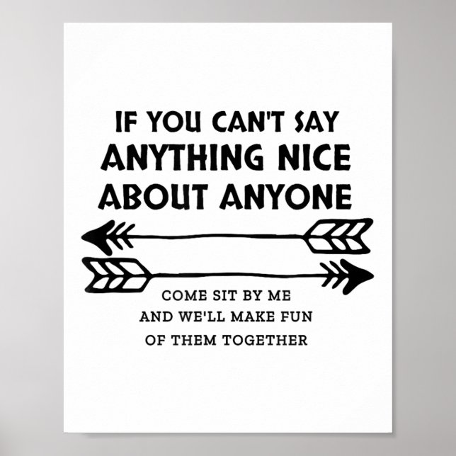 Poster If You Can't Say Anything Nice About Anyone  (Devant)
