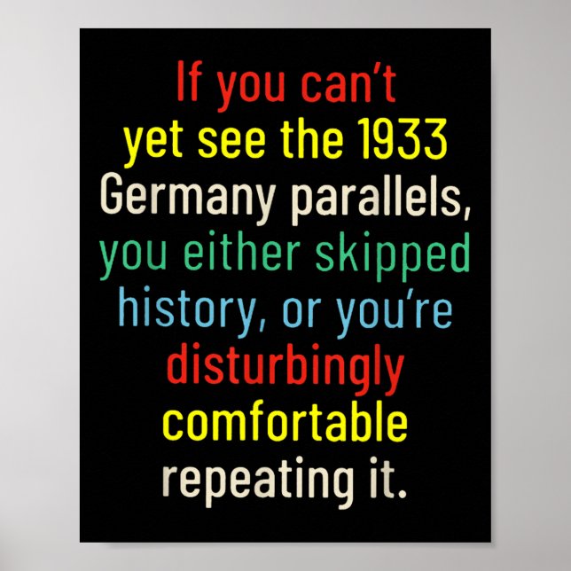 Poster If You Can't Yet See The 1933 Germany Parallels Yo (Devant)