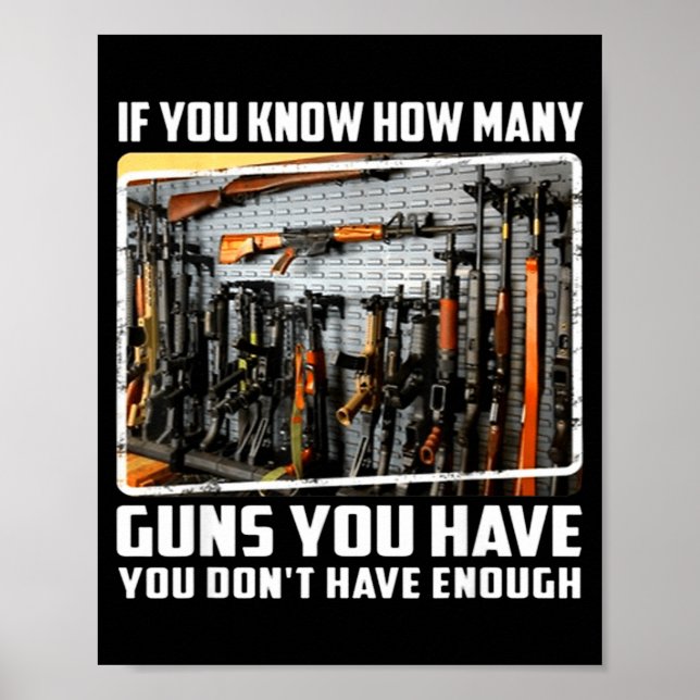 Poster If You Know How Many Guns You Have You Don't Have  (Devant)