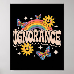 Poster Ignorance Funny Retro Ironique Sarcastique mignon
