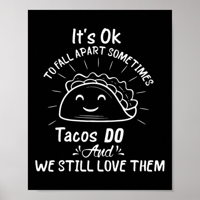Poster Il est acceptable de s'effondrer Parfois les Tacos (Devant)