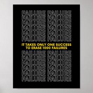 Poster Il Ne Faut Qu'Un Seul Succès Pour Effacer 1000 Éch