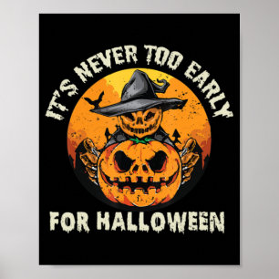 Poster Il n'est jamais trop tôt pour Halloween