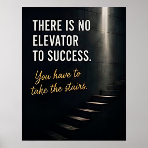 Poster 🏆 Il n'y a pas d'ascenseur pour la motivation du