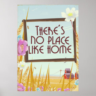 Poster Il n'y a pas d'endroit comme chez soi.