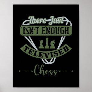 Poster Il N'Y A Tout Simplement Pas Assez D'Échecs Télévi