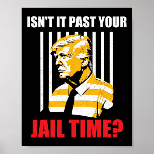 Poster Il passe votre temps de prison drôle Sarcastique a