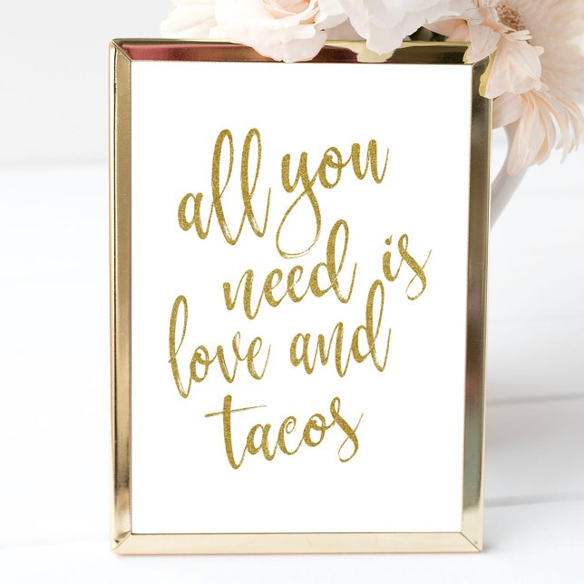 Poster Il vous suffit de l'amour et tacos Gold 8x10 Sign (Créateur téléchargé)