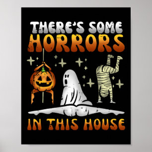 Poster Il y a des horreurs dans cette maison Halloween dr