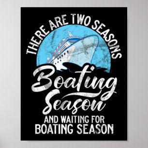Poster Il Y A Deux Saisons De Bateau Et D'Attente