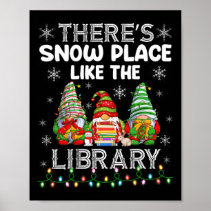 Poster Il y a un endroit de neige comme le bibliothécaire
