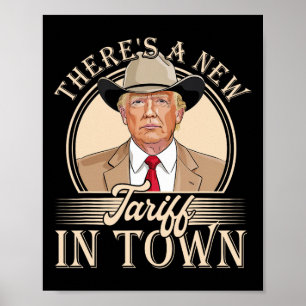 Poster Il y a un nouveau tarif dans la ville drôle Trump 