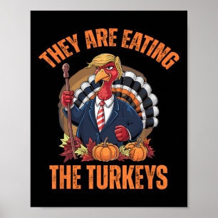 Poster Ils mangent La Turquie Drôle Trump Thanksgiving