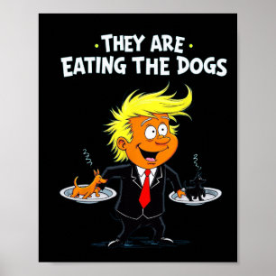 Poster Ils mangent Les Chiens Drôle Citation Trump