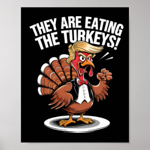 Poster Ils mangent les dindes drôle de Thanksgiving Dinde