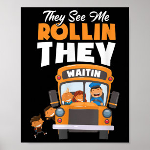 Poster Ils me voient rouler ils attendent Conducteur de b