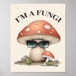 Poster "I'm A Fungi" Cute Champagne avec lunettes de sole