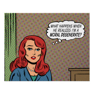 Poster "I'm a Moral Degenerate"