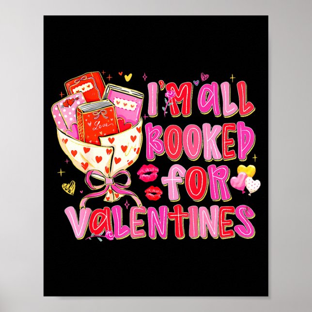 Poster I'm All Booked For Valentines Day Book Lovers Teac (Devant)