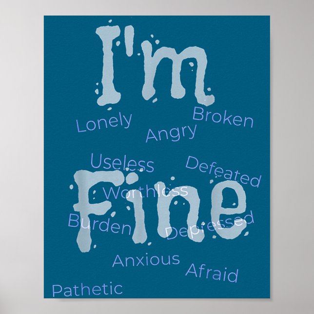 Poster I'm Fine Suicide Prevention Awareness  (Devant)